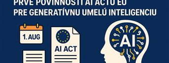 Od 1. augusta 2025 začínajú platiť prvé povinnosti AI Actu EÚ pre generatívnu umelú inteligenciu
